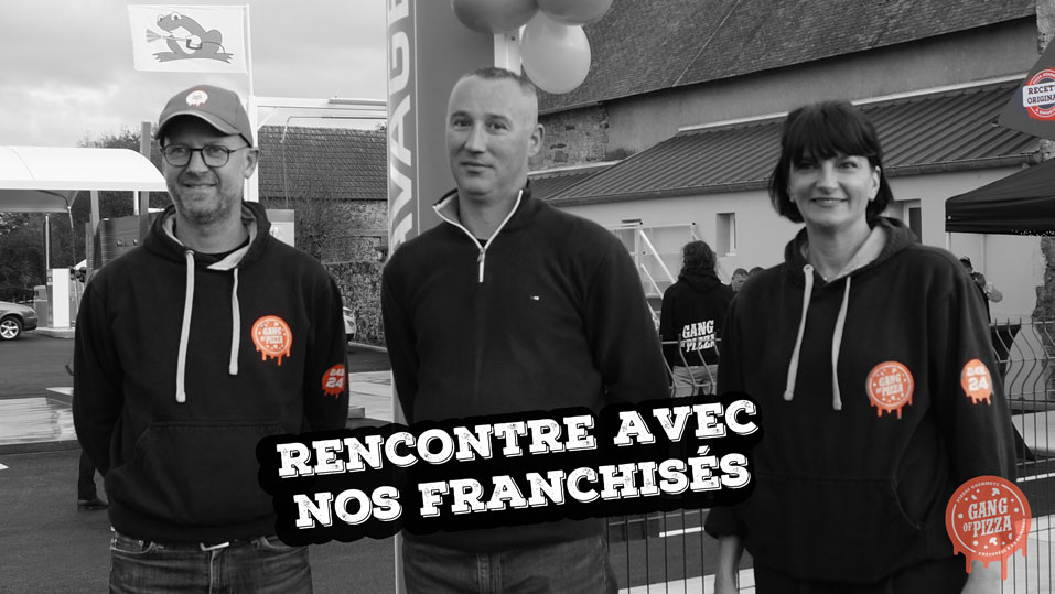 Rencontre avec nos franchisés