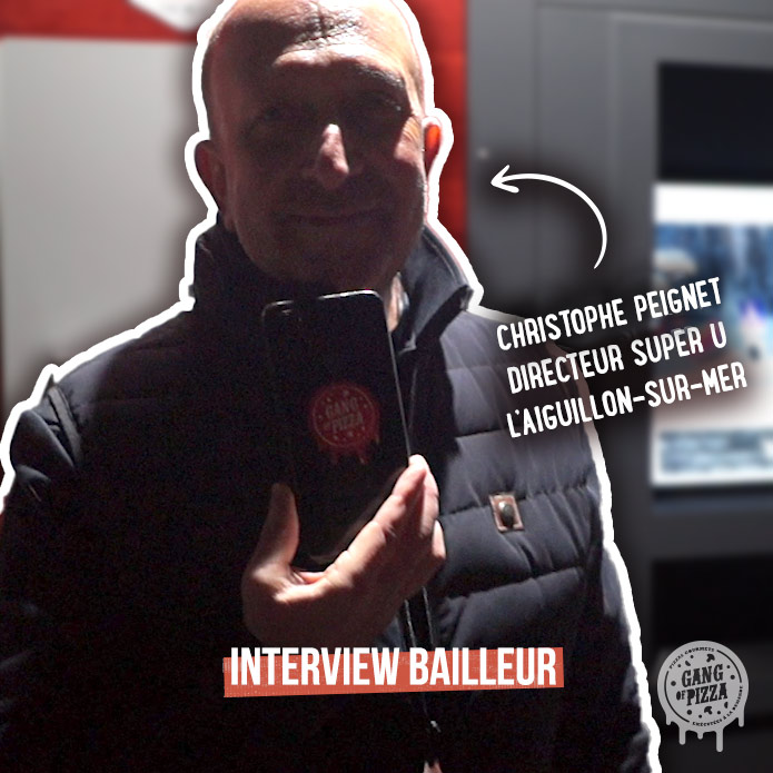 INTERVIEW-BAILLEUR-GANG-OF-PIZZA-CHRISTOPHE-PEIGNET-SUPER-U